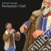 Ambrogio Sparagna / Peppe Servillo - Fermarono I Cieli cd musicale di Ambrogio Sparagna