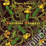 Mimmo Epifani - Zucchini Flowers