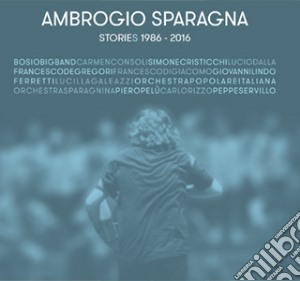 Ambrogio Sparagna - Stories 1986-2016 (2 Cd) cd musicale di Ambrogio Sparagna