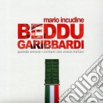Mario Incudine - Beddu Garibaldi