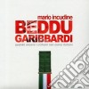 Mario Incudine - Beddu Garibaldi cd