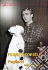 (Music Dvd) Franco Corelli: I Pagliacci, Arie D'Opera cd