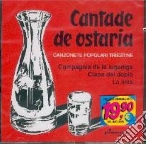 Cantade De Osteria / Various cd musicale
