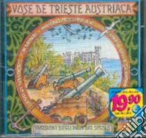 Voce De Trieste Austriaca / Various cd musicale di Artisti Vari