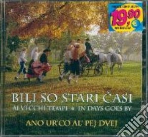 Bili So Stari Casi cd musicale di Artisti Vari