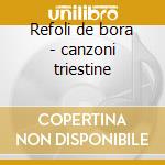 Refoli de bora - canzoni triestine cd