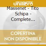 Massenet - Tito Schipa - Complete Recordings (31 Cd) cd