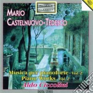 Mario Castelnuovo-Tedesco - Opere Per Pianoforte (integrale), Vol.2: English Suite, Passatempi, Crinoline cd musicale di Tedesco Castelnuovo