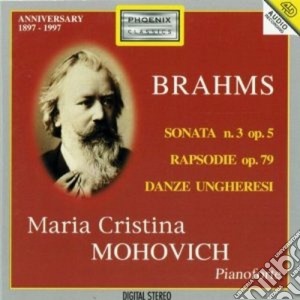 Johannes Brahms - Piano Sonata N.3, Rapsodie Op.79, Hungarian Dances cd musicale di Johannes Brahms
