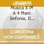 Musica X Pf A 4 Mani: Sinfonia, Il Genio cd musicale di Gaetano Donizetti