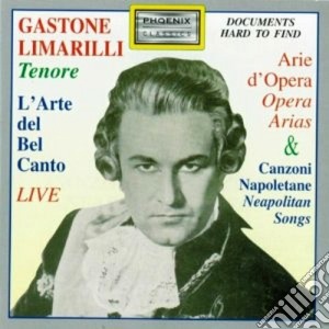 Limarilli Gastone In - Arie D'Opera E Canzoni Napoletane (2 Cd) cd musicale