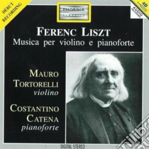 Franz Liszt - Opere Per Violino E Pianoforte: Gran Duo Concertante, Epitalamo, La Notte cd musicale di Franz Liszt