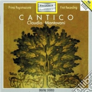 Mantovani Claudio - Cantico (dal Cantico Dei Cantici) cd musicale di THE MANTOVANI ORCHES