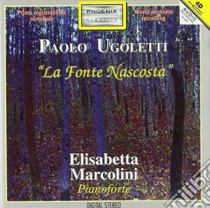 Ugoletti Paolo - La Fonte Nascosta cd musicale di Paolo Ugoletti