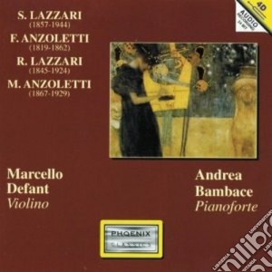 Marcello Defant / Andrea Bambace: Plays S.Lazzari, F.Anzoletti, R.Lazzari, M.Anzoletti (2 Cd) cd musicale