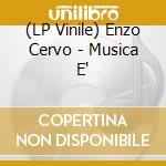 (LP Vinile) Enzo Cervo - Musica E' vinile