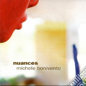 Michele Bonivento - Nuances cd musicale di Michele Bonivento