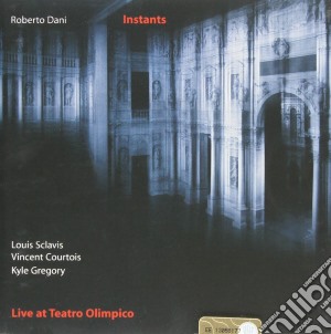 Roberto Dani - Instants cd musicale di Roberto Dani