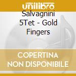 Salvagnini 5Tet - Gold Fingers cd