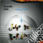 Tessarollo / Taufic - Jogo De Cordas