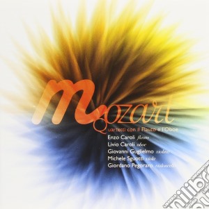 Wolfgang Amadeus Mozart - Quartetti Con Il Flauto E L'Oboe cd musicale di Mozart