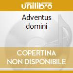 Adventus domini. CD-ROM cd musicale