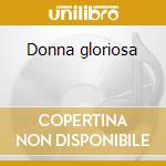 Donna gloriosa cd