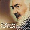 Rosario con Padre Pio. CD-ROM (Il) cd