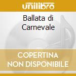 Ballata di Carnevale cd