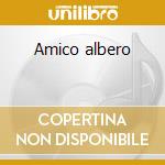 Amico albero cd