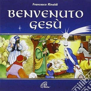 Benvenuto Gesu' cd musicale di Paoline