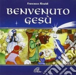 Benvenuto Gesu' cd