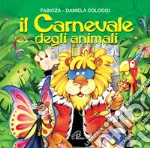 Carnevale degli animali.. CD Audio (Il) cd