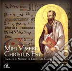 Mihi Vivere Christus Est cd