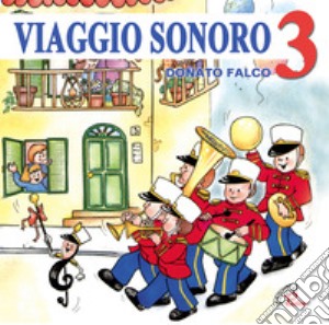 Viaggio sonoro 3. CD Audio cd musicale di Falco Donato; Falco Donato