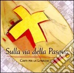 Sulla via della Pasqua cd