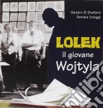 Sandro Di Stefano / Daniela Cologgi - Lolek - Il Giovane Wojtyla