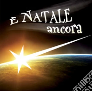 È Natale. Ancora canti natalizi. CD-ROM cd musicale