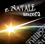È Natale. Ancora canti natalizi cd