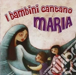 I Bambini Cantano A Maria cd