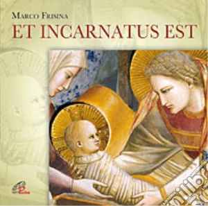 Et incarnatus est. CD-ROM cd musicale di Frisina Marco