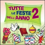 Tutte le feste dell'anno 2. CD Audio cd