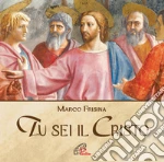 Tu sei il cristo. CD Audio cd