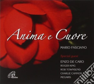 Mario Fasciano - Anima E Cuore cd musicale di Mario Fasciano