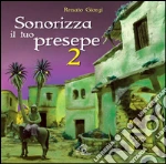 Sonorizza il tuo presepe. Vol. 2. CD Audio cd