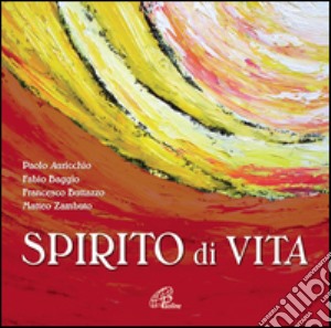 Spirito di vita. CD Audio cd musicale