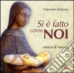 Si è fatto come noi. CD Audio cd