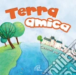 Terra amica. CD Audio cd