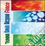 Terra aria acqua fuoco cd
