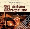 Sinfonia gregoriana. CD Audio cd musicale di Montepaone Andrea